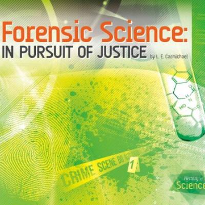 Forensic Science : In Pursuit of Justice