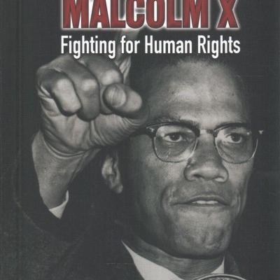 Malcolm X: Fighting for Human Rights by Jeff Burlingame