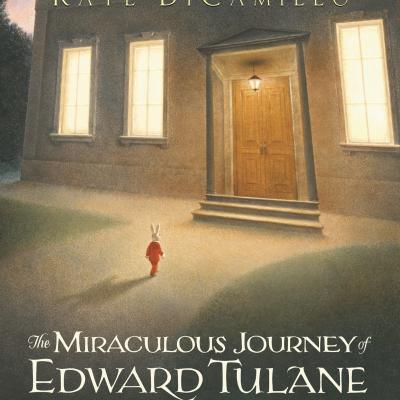 The Miraculous Journey of Edward Tulane, by Kate DiCamillo