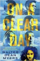 On a Clear Day by Walter Dean Myers