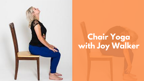 Image is of a woman doing chair yoga. Text says: Chair Yoga with Joy Walker