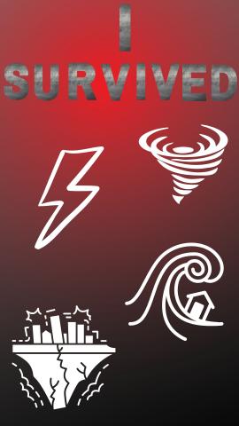 Read and black background with white pictures of lightning bolt, tornado, tsunami wave and earthquake. Grey text reads "I SURVIVED" 