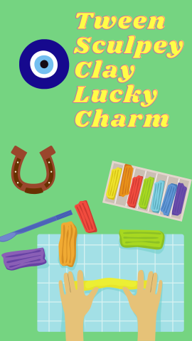Purple background with clay flowers. Yellow text reads "Tween Sculpey Clay Lucky Charms