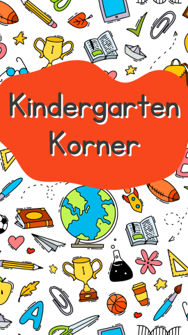 White background with colorful school objects including globes, books, rulers, crayons, and notebooks. Text readers "Kindergarten Korner". 