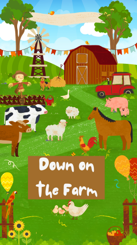 Farm scene background with animals and a barn. White text reads "Down to the Farm" on a brown banner.