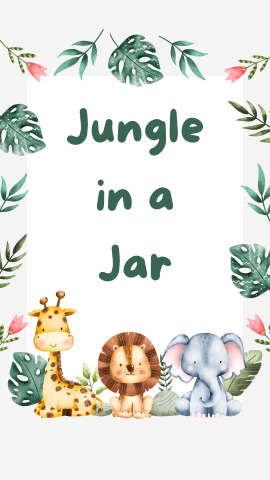 Gray background with a white rectangle in the middle bordered with leaves, elephant, lion, and giraffe. Dark green text "Jungle in a Jar".