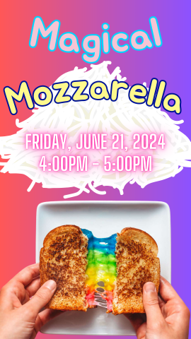 rainbow grilled cheese with pile of mozzarella and program details