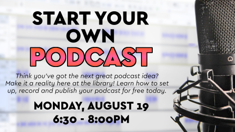 Start Your Own Podcast