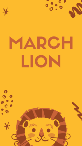 Mustard yellow with geometric shapes surrounding the border and an image of a lion. Light brown text reads "March Lion".