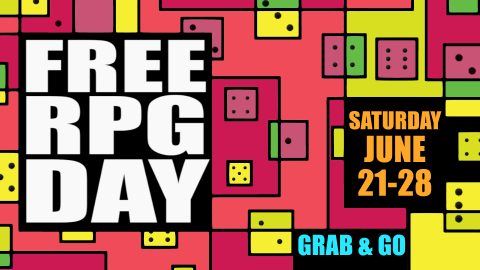 free rpg day, saturday june 21st through june 28th, grab and go