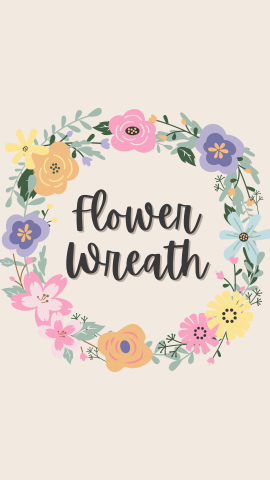light tan background with a flower wreath in the center. In the center of the wreath reads Flower Wreath