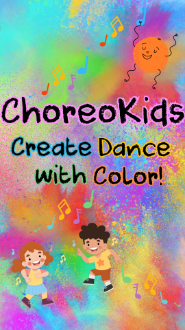 Rainbow background with image of children dancing in bottom left corner, and orange dancing in the top right corner. Text reads "ChoreoKids: Create Dance with Color."
