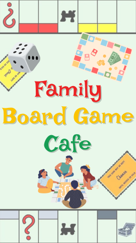 Monopoly board background with images of a family playing a board game, dice, and a board game. Text reads "Family Board Game Cafe."