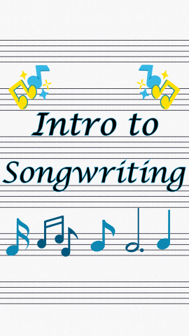 Sheet music background with images of music notes. Text reads "Intro to Songwriting."