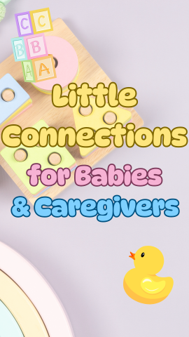 Background of baby toys. Images of ABC blocks and rubber duck. Text reads "Little Connections for Babies and Caregivers."