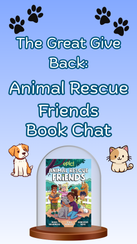 Blue ombre background. Images of paw prints, a dog and cat, and the book "Animal Rescue Friends: Volume 1." Text reads "The Great Give Back: Animal Rescue Friends Book Chat."