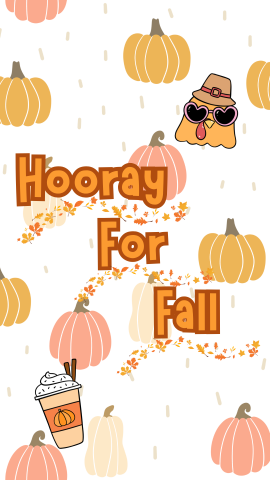 Pumpkin background with images of pumpkin spiced latte and a turkey with sunglasses. Text reads "Hooray for Fall."