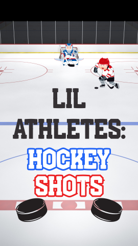 Background of ice rink. Images of hockey players and pucks. Text reads "Lil Athletes: Hockey Shots."