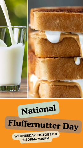 glass of milk on the left, fluffernutter sandwiches on the right, and program details on the bottom