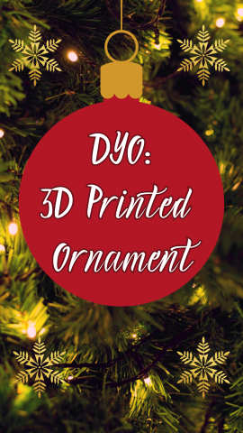 Christmas tree background with an image of an ornament. Text reads "3D Printed Ornament."