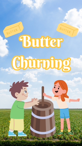 Farm background with images of children churning butter and butter sticks. Text reads "Butter Churning."