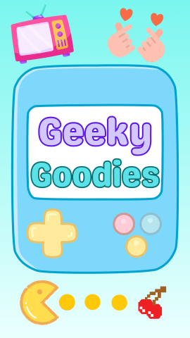 Image of retro game console, Pacman, a television, and K-Pop heart hands. Text reads "Geeky Goodies."