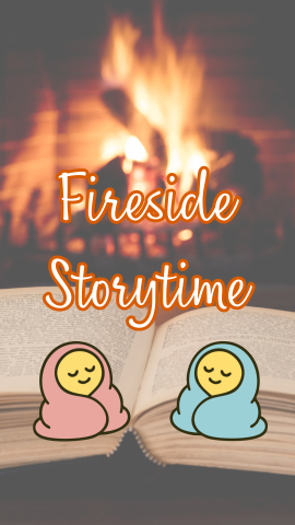 Fireplace and illustration of two people wrapped in blankets. Text reads "Fireside Storytime."