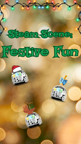 Festive lights and Ozobots with a Santa hat, dreidel, and a kinara on top of them. Text reads "Steam Scene: Festive Fun."