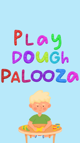 Child playing with play dough. Text reads "Play Dough Palooza."