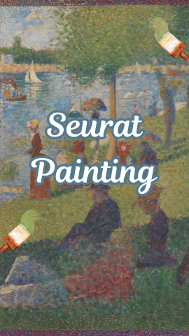 Background of "Sunday Afternoon on the Island of La Grande Jatte (1884)" by Georges Seurat. Text reads "Seurat Painting."
