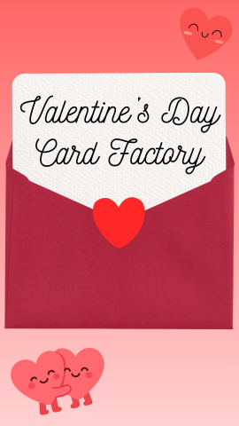 Open card and drawings of hearts. Text reads "Valentine's Day Card Factory."