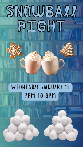 background of library shelves, 2 piles of fake snowballs on the ground, 2 cups of hot chocolate, two cookies, and program details