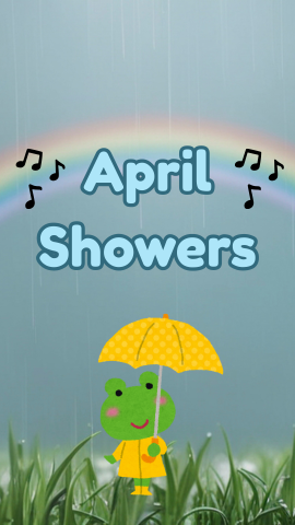 Background of a rainbow in the rain with grass. Drawing of a frog holding an umbrella. Text reads "April Showers."