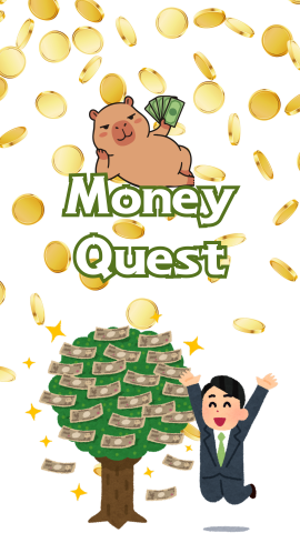 Coins falling with drawings of a capybara holding money and a man celebrating a blossoming money tree. Text reads "Money Quest."