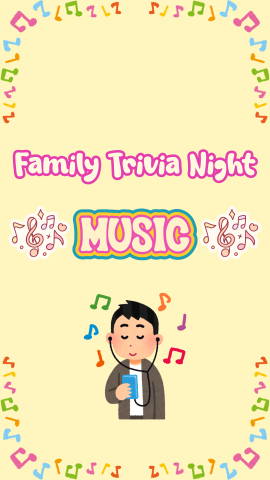 Yellow background with a border of music notes and a drawing of a man listening to music. Text reads "Family Trivia Night: Music."