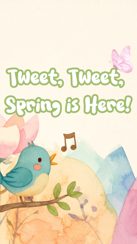 Watercolor flowers background with a drawing of a bird singing on a branch. Text reads "Tweet, Tweet, Spring is Here!"