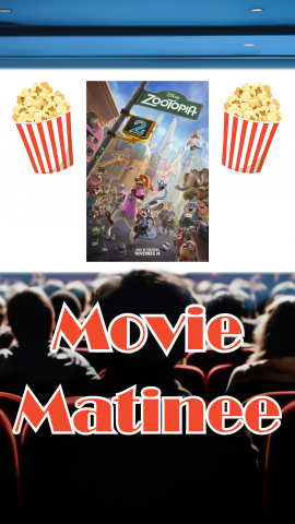 Movie theater background with an image of the movie "Zootopia 2" on the screen. Images of popcorn buckets. Text reads "Movie Matinee."