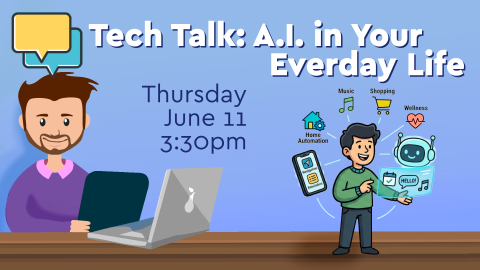 AI in Your Everyday Life - thursday, june 11th - 3:30pm