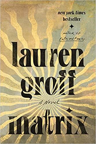 Book cover for The Matrix by Lauren Groff