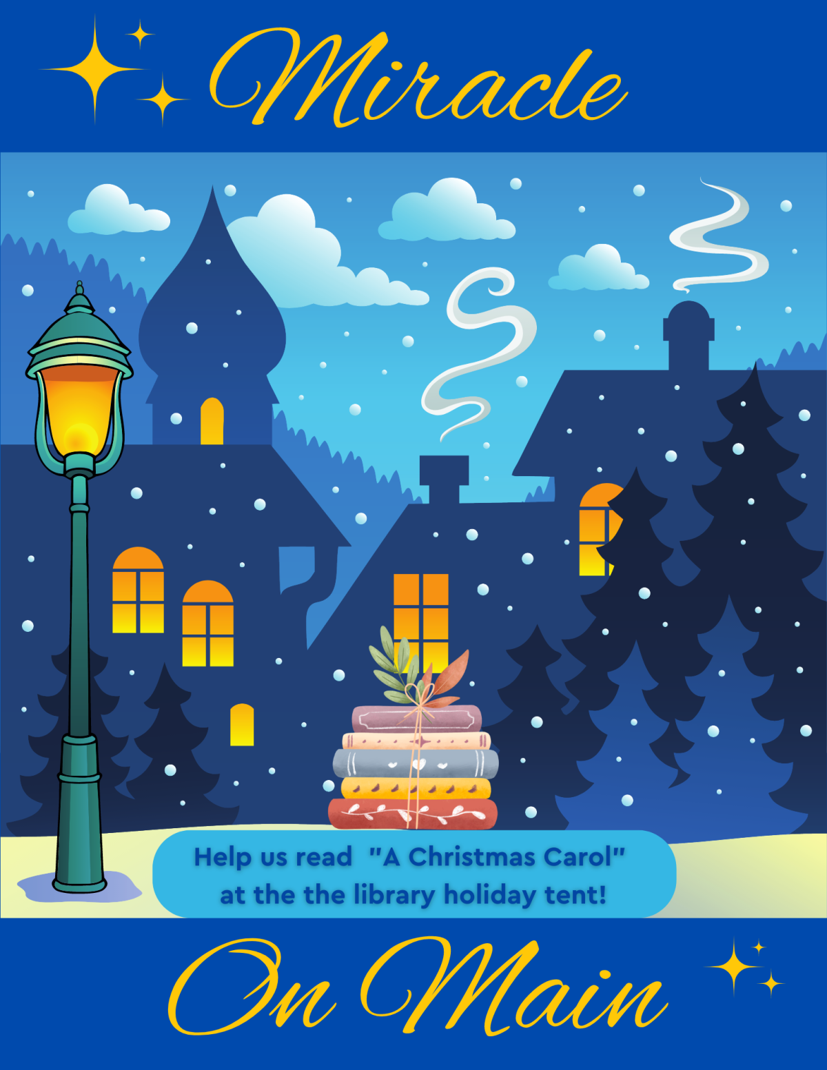 Poster with winter scene advertising Miracle On Main town event on November 26, 2022.