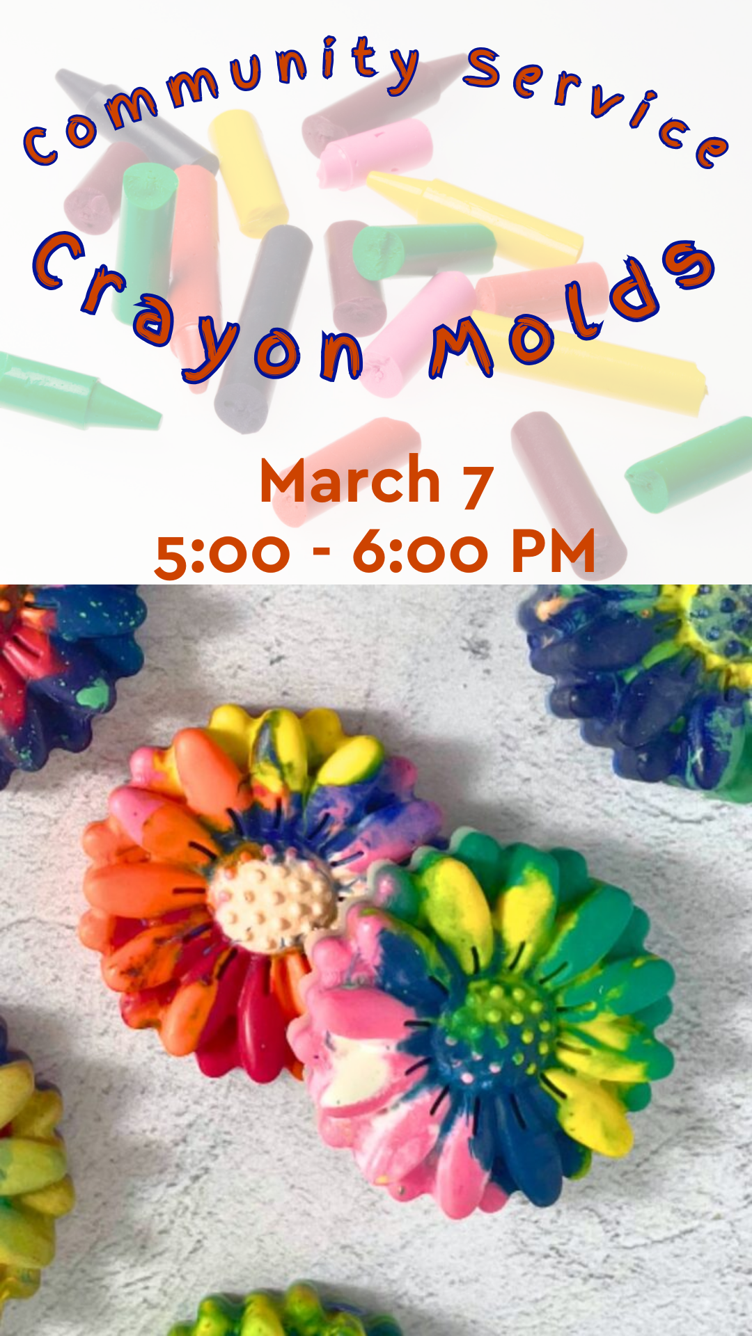 broken crayons on top, flower crayons on bottom and program details