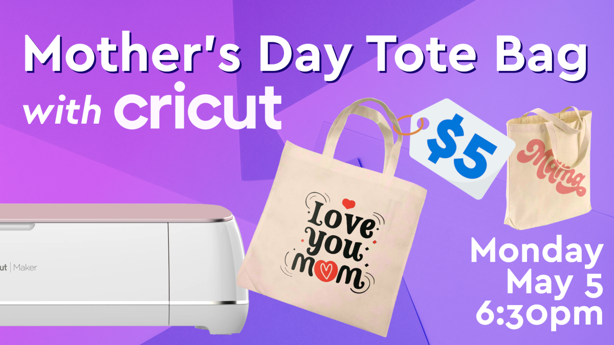 mother's day custom tote bags, may 5, 6:30pm