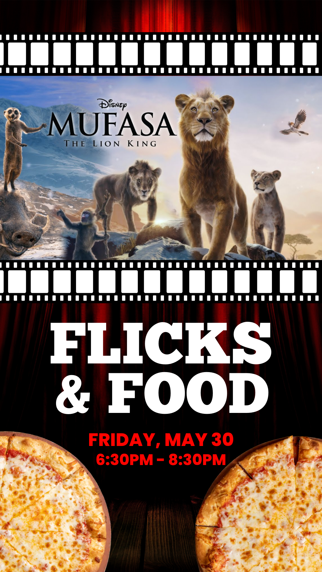 movie still from the the lion king: mufasa, two pizzas, and program details.