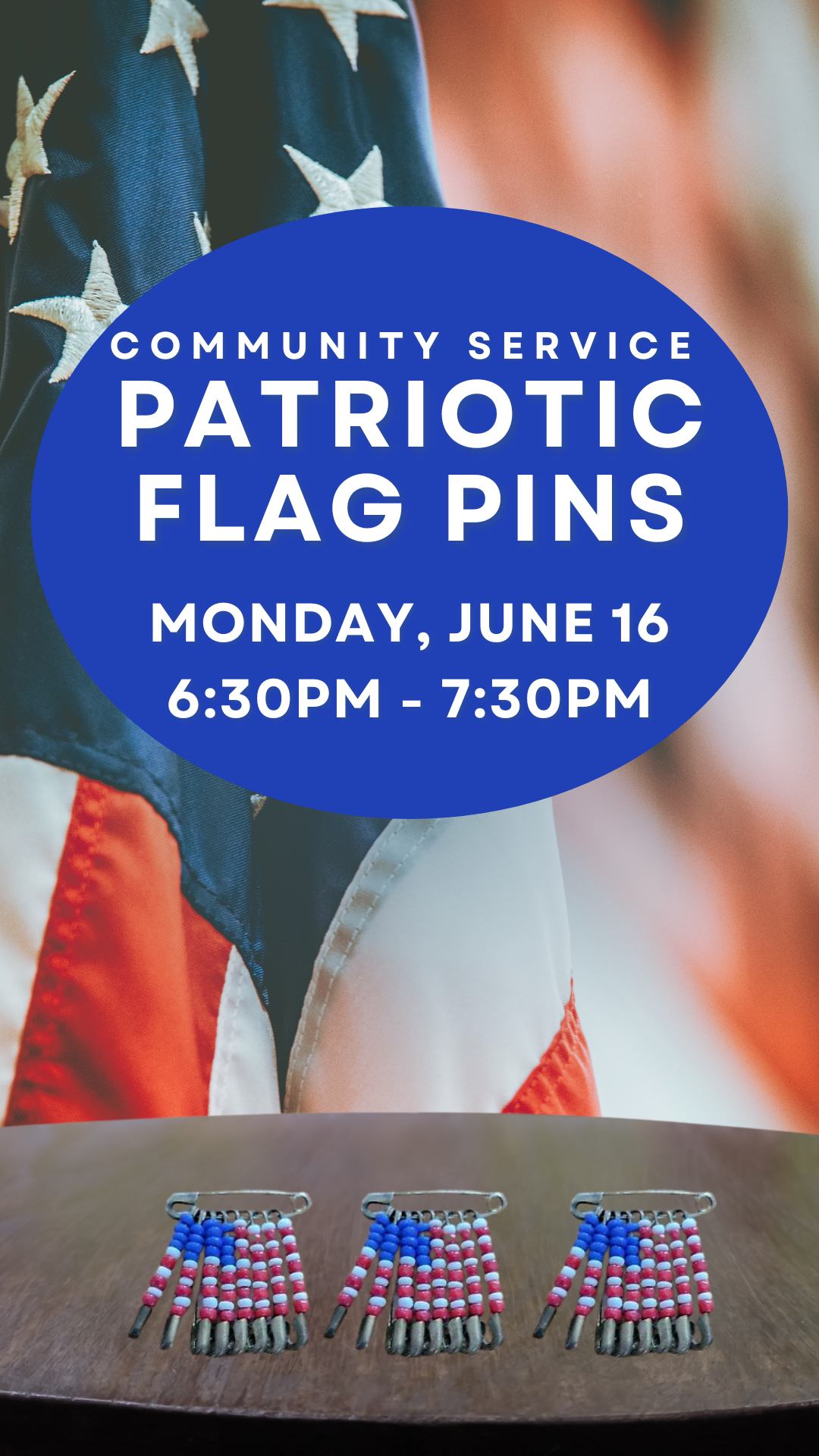 3 flag pins on a table with an american flag in the background and program details