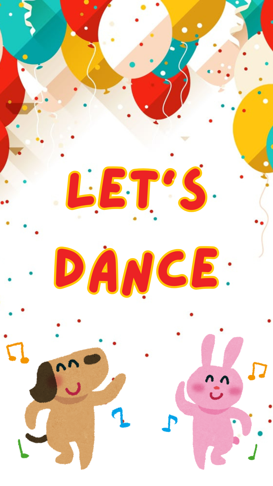 Party balloons background with two animals dancing at the bottom. Red text reads "Let's Dance."