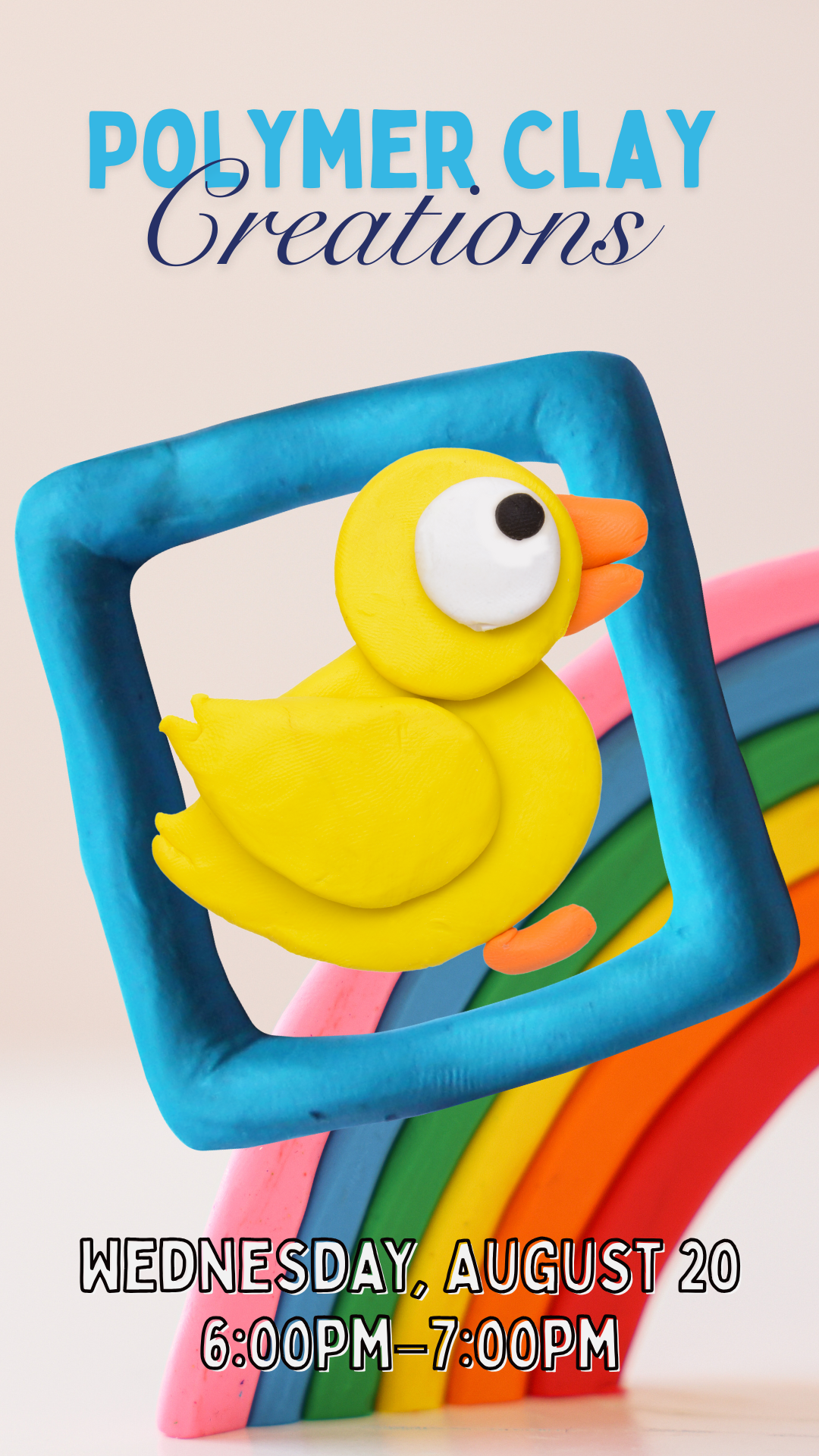 clay rainbow and duck with a clay frame around it and program details