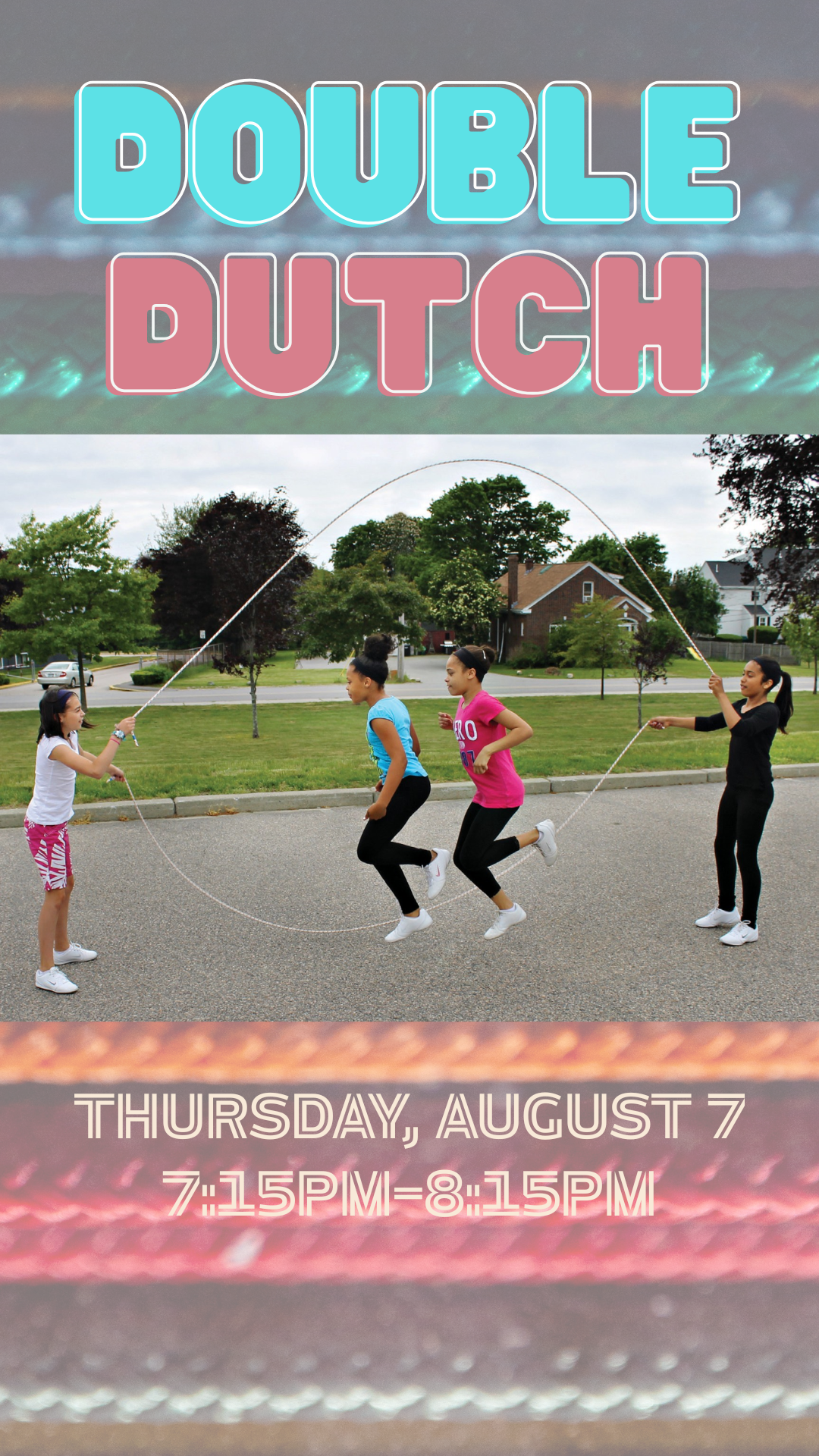 colorful ropes faded in the background with teens playing double dutch and program details