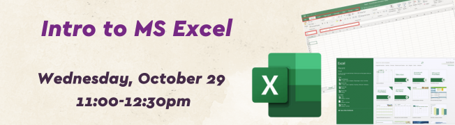 Into to MS Excel, Wednesday October 29, 11:00-12:30pm