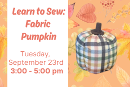 A small multi-color plaid fabric pumpkin next to a description of the program.