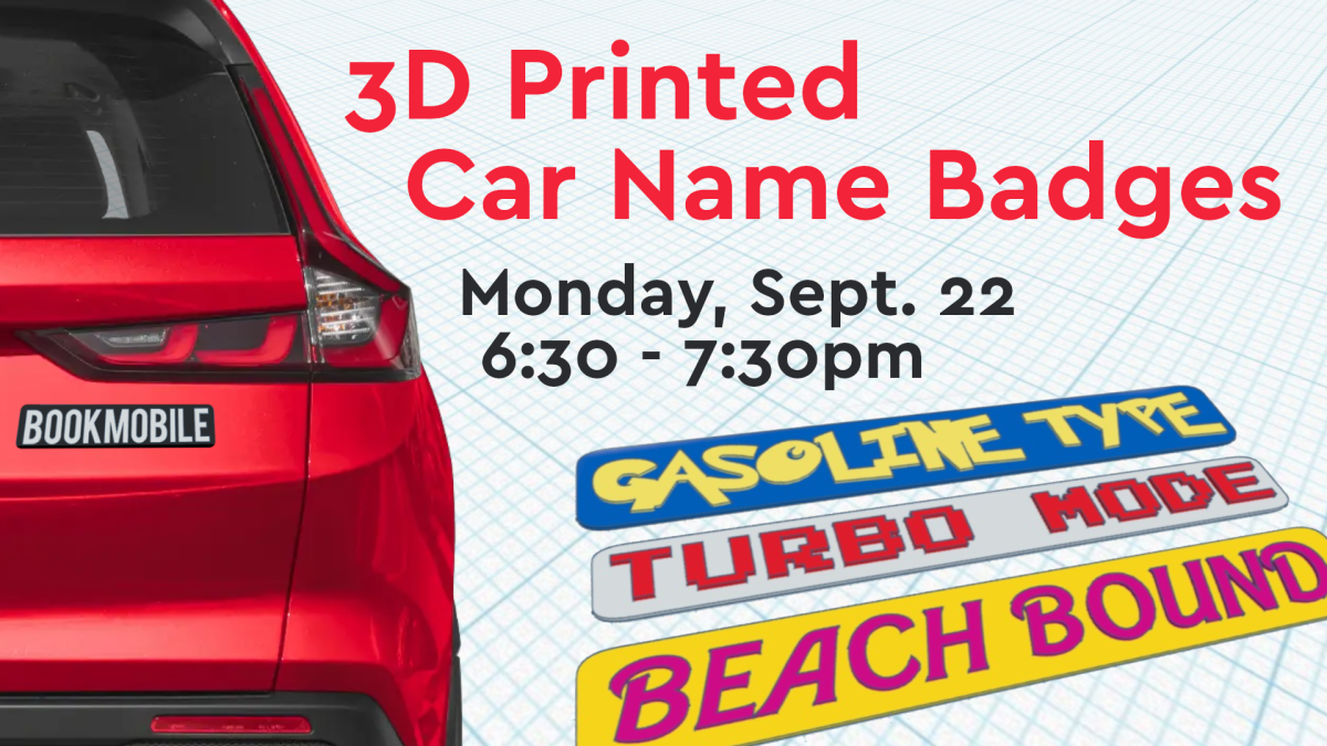 3d printed car name badge, monday september 22nd, 6:30pm